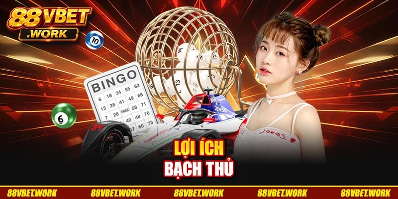 Lợi ích bạch thủ Lợi ích bạch thủ