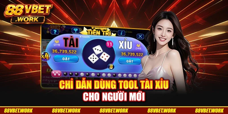 Chỉ dẫn dùng tool tài xỉu cho người mới Chỉ dẫn dùng tool tài xỉu cho người mới