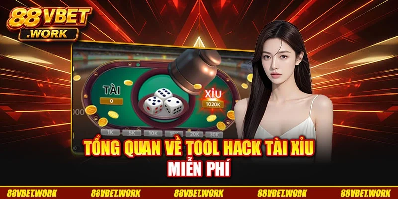 Tổng quan về tool hack tài xỉu miễn phí Tổng quan về tool hack tài xỉu miễn phí